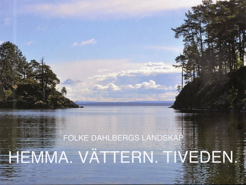 Hemma, Vättern, Tiveden