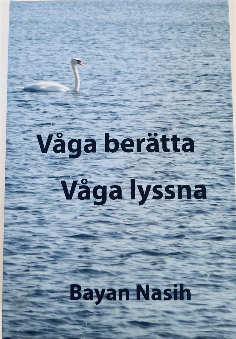 Våga berätta : våga lyssna