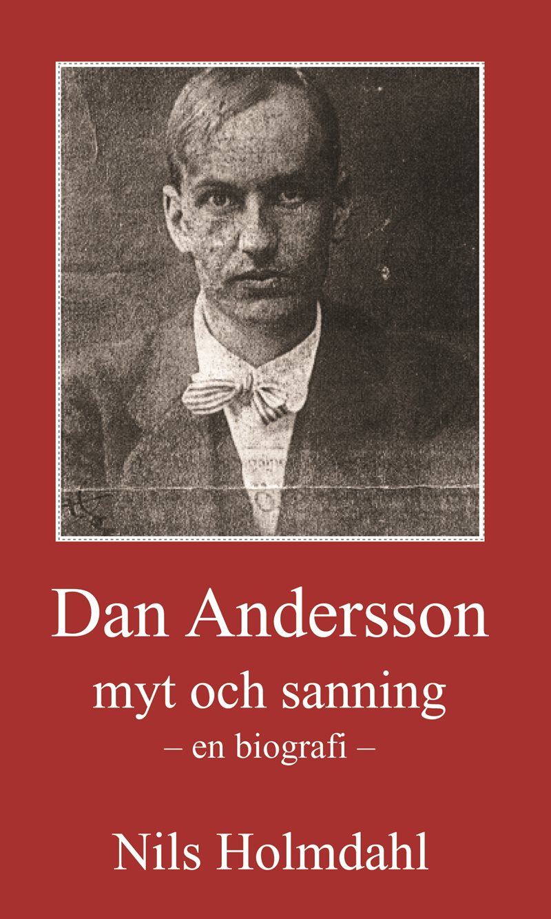 Dan Andersson - myt och sanning