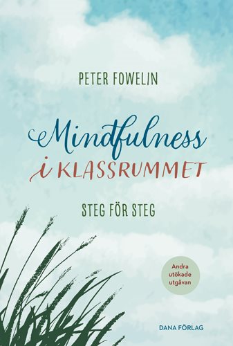 Mindfulness i klassrummet : steg för steg