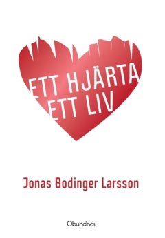 Ett hjärta Ett liv