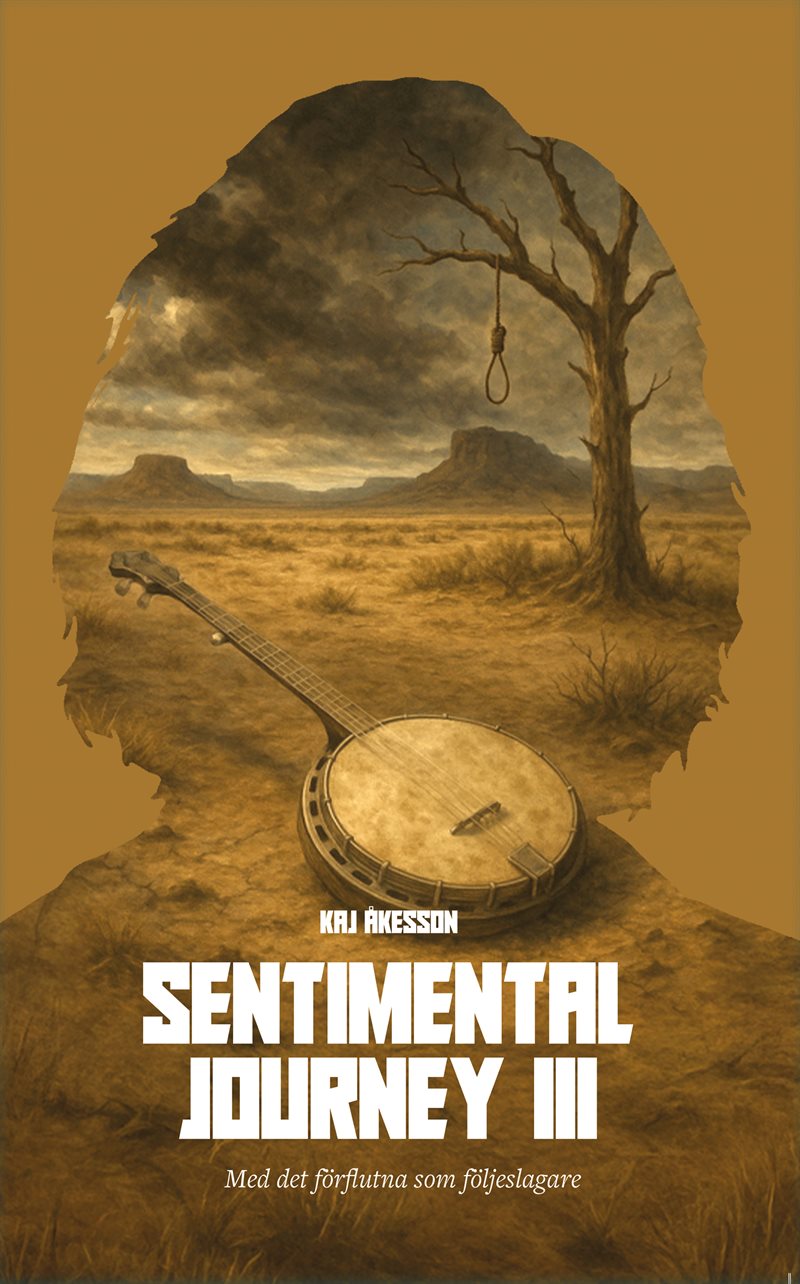 Sentimental Journey III - Med det förflutna som följeslagare