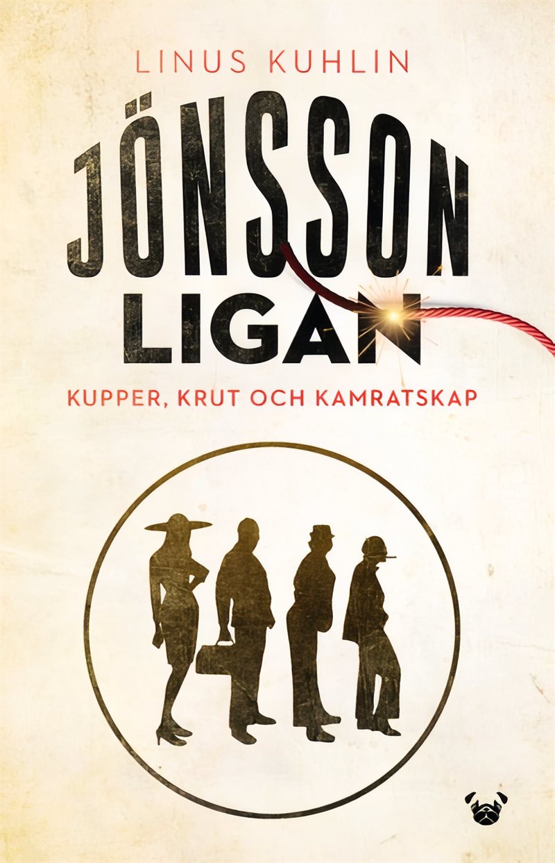 Jönssonligan - kupper, krut och kamratskap