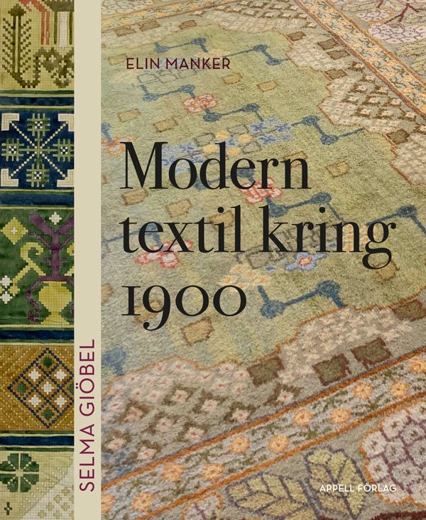 Selma Giöbel. Modern textil kring 1900