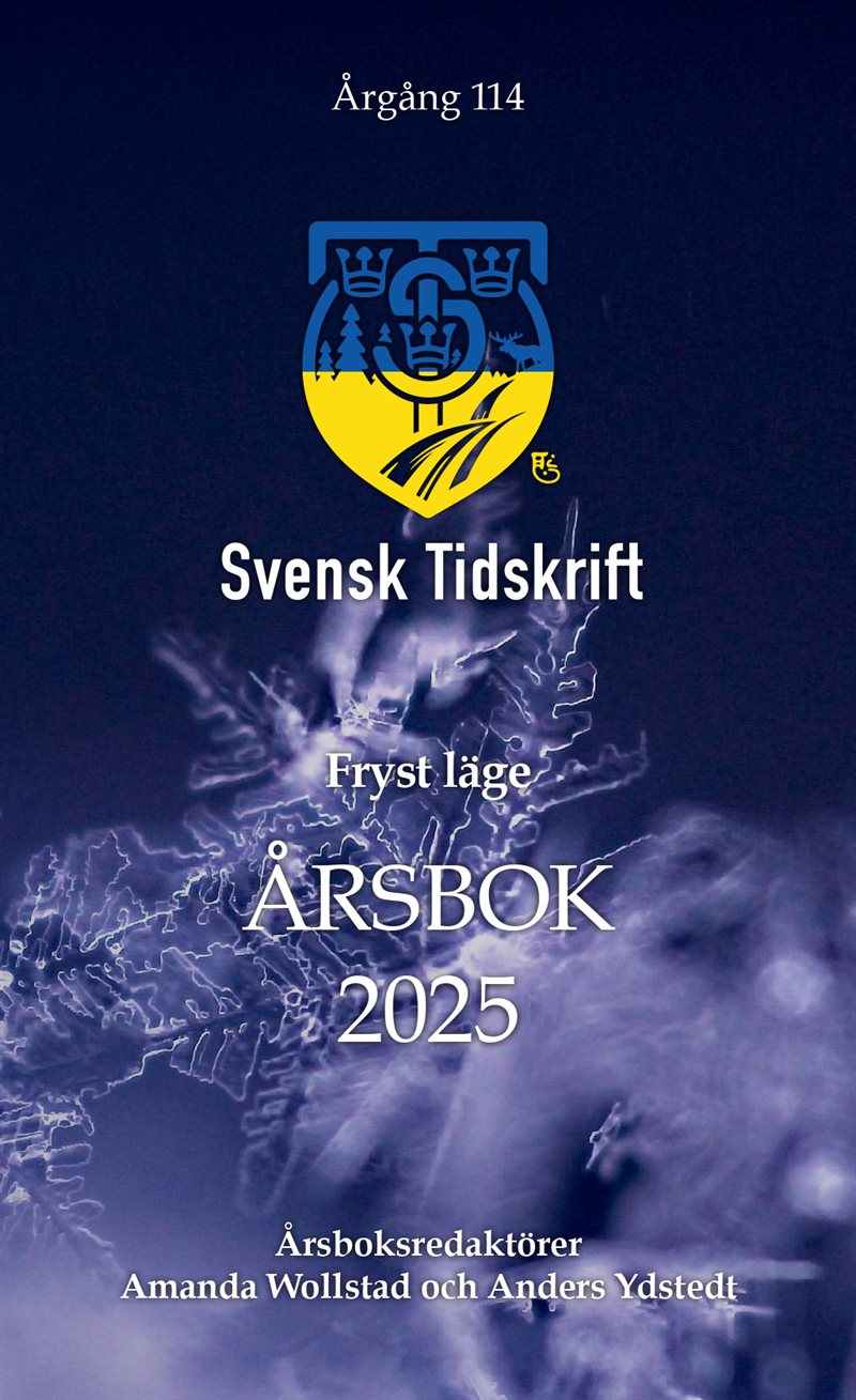Fryst läge. Svensk Tidskrifts Årsbok 2025