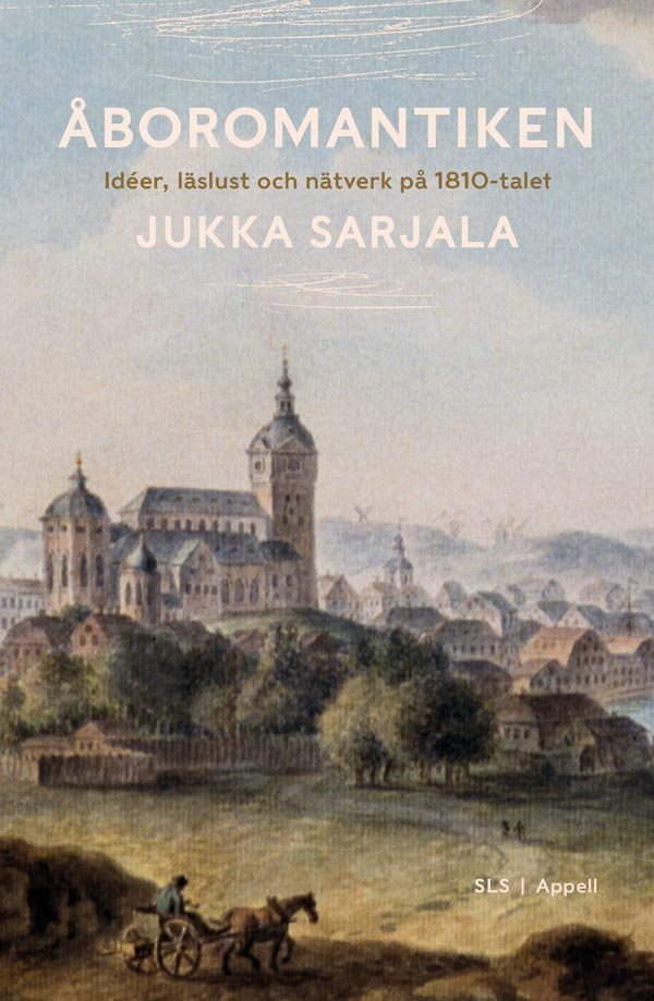 Åboromantiken – Idéer, läslust och nätverk på 1810-talet