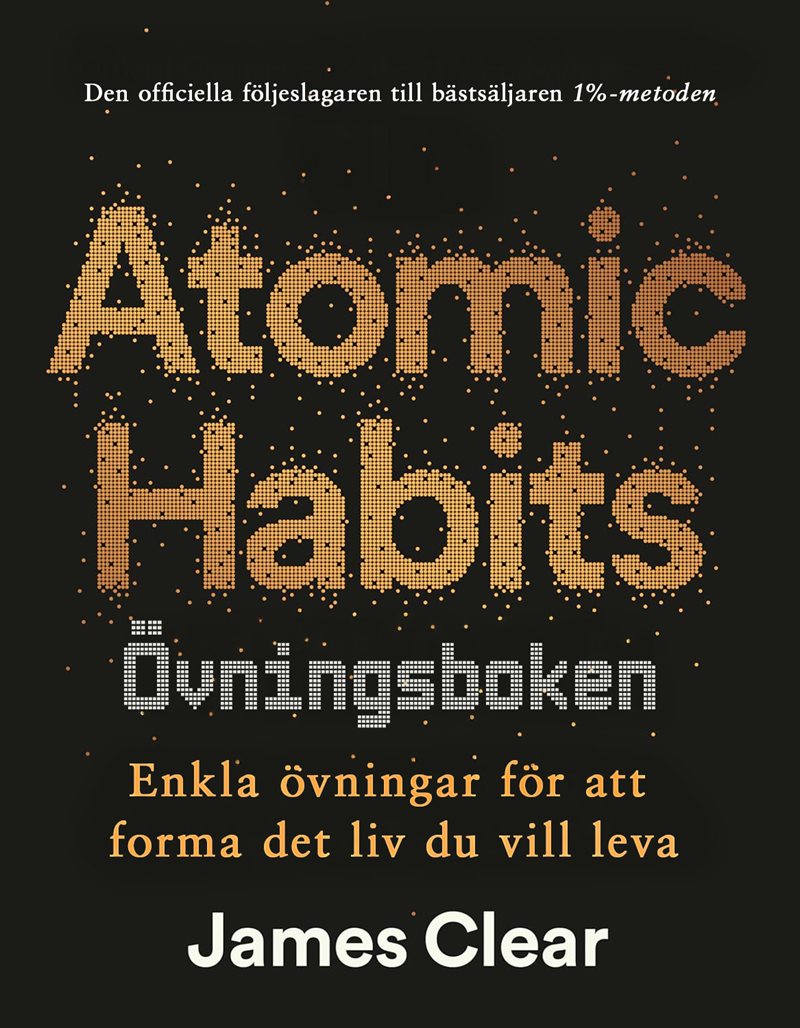 Atomic Habits : övningsboken