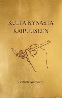 Kulta kynästä kaipuuseen