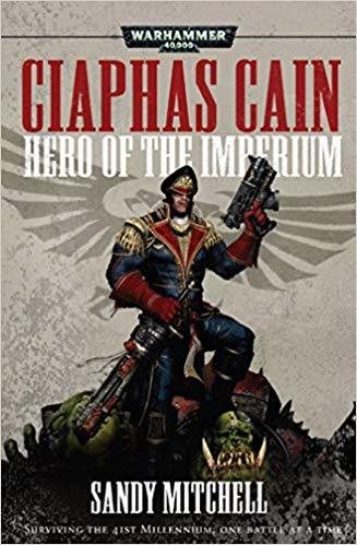 Hero of the Imperium: A Ciaphas Cain Omnibus