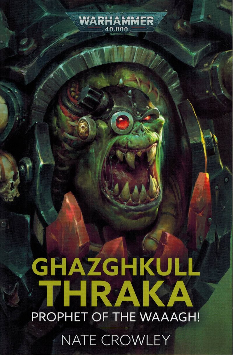 Ghazghkull Thraka - prophet of the WAAAGH!