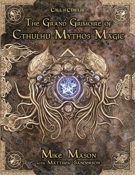 The grand grimoire of Cthulhu ,Mythos magic