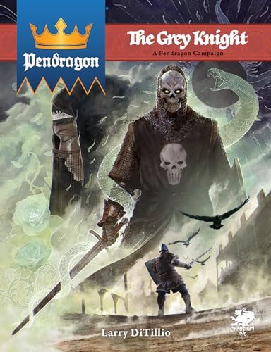 The grey knight - a Pendragon Campain