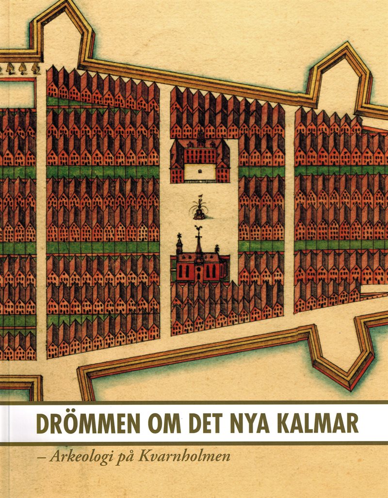 Drömmen om det nya Kalmar