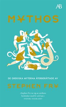 Mythos : de grekiska myterna återberättade