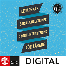 Ledarskap, sociala relationer och konflikthantering för lärare Digital