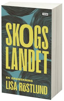 Skogslandet : en granskning