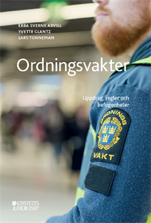 Ordningsvakter : uppdrag, regler och befogenheter