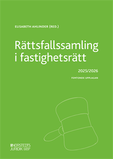 Rättsfallssamling i fastighetsrätt : 2025/2026