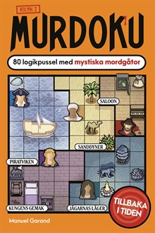 Murdoku volym 2 : 80 logikpussel med mystiska mordgåtor