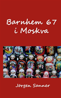 Barnhem 67 i Moskva