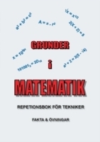 Grunder i matematik : repetionsbok för tekniker
