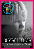 101 berättelser om en skola som inte är för alla