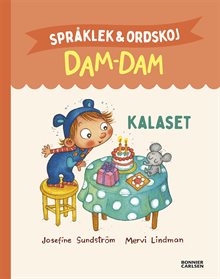 Kalaset. Språklek och ordskoj med Dam-Dam