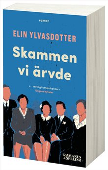 Skammen vi ärvde